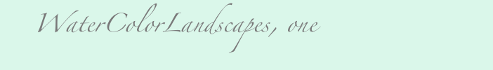     WaterColorLandscapes, one
